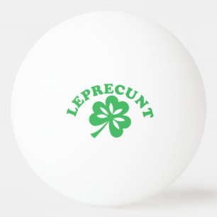Leprecunt Lustiger Irischer Sarkastischer St Patri Tischtennisball