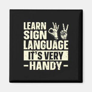 Lerne Gebärdensprache, es ist sehr praktisch, Asl- Magnet