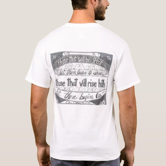 Lerne zu dienen T-Shirt (Rückseite)