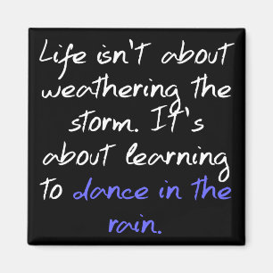 Lernen, in den Regen zu tanzen Magnet