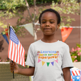 Lernen ist unser Superpower Kids Design T-Shirt