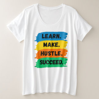 Lernen, Make, Hustle, Erfolg, motivierend Slogan Große Größe T-Shirt