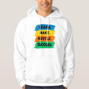 Lernen, Make, Hustle, Erfolg, motivierend Slogan Hoodie