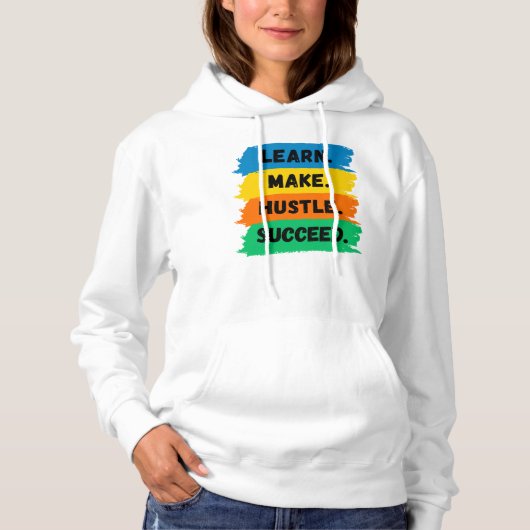 Lernen, Make, Hustle, Erfolg, motivierend Slogan Hoodie (Vorderseite)