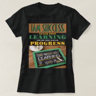 LERNEN NIE AUFHÖREN T-Shirt