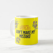 Lernen Sie aus meinem Fehler, meinen Fehler zu mac Kaffeetasse (Vorderseite Links)