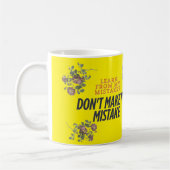 Lernen Sie aus meinem Fehler, meinen Fehler zu mac Kaffeetasse (Links)