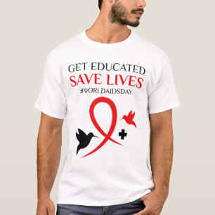 Lernen Sie den Welt-Aids-Tag Gerettet zu werden T-Shirt