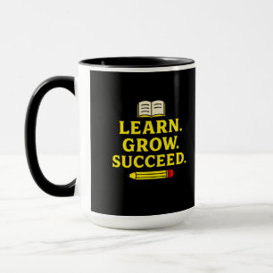 Lernen Sie. Wachsen. Erfolg. Motivierend Tasse