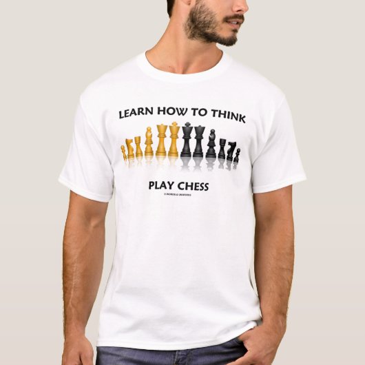 Lernen Sie, wie man Spiel-Schach denkt T-Shirt (Vorderseite)
