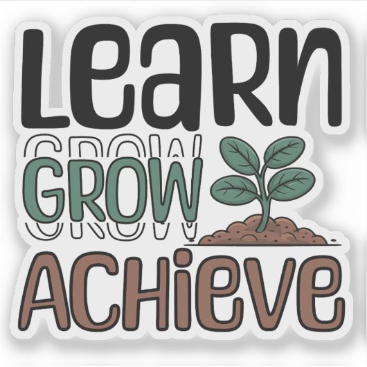 Lernen, wachsen, erreichen aufkleber (Vorderseite)