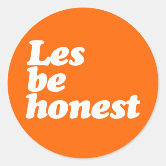LES BE EONEST RUNDER AUFKLEBER (Vorderseite)