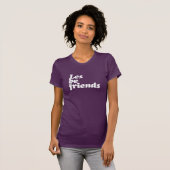 LES BE FRIENDS T-Shirt (Vorne ganz)