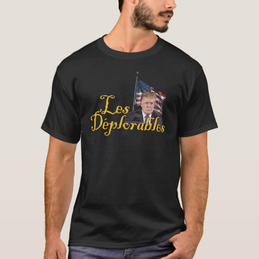 Les Deplorables Parody Donald Trump für Präsident T-Shirt (Vorderseite)
