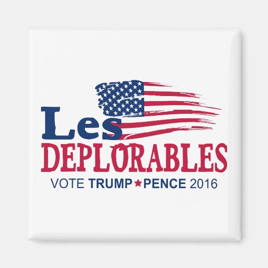 Les Deplorables - Trump Pence 2016 Magnet (Vorne)