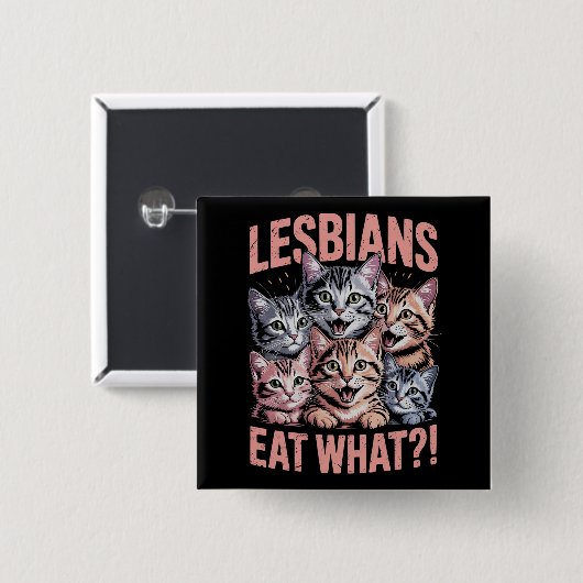 Lesben essen, was die lustige Katze Lesbian LGBTQ Button (Vorne & Hinten)