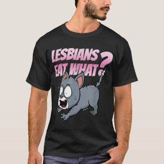 Lesben essen, was die lustige LGBTQ Adult Humor Ca T-Shirt