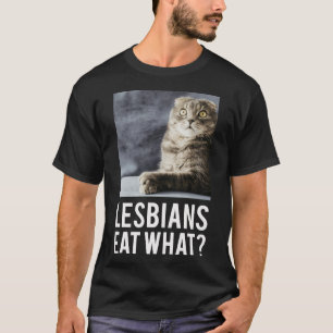 Lesben essen was Freund T-Shirt