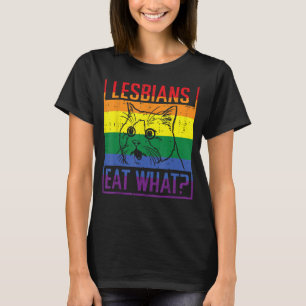 Lesben essen, was Katze Funny Spaß macht LGBTQ Sto T-Shirt