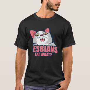 Lesben essen, was Lesben und Lesben-Mitglied T-Shirt