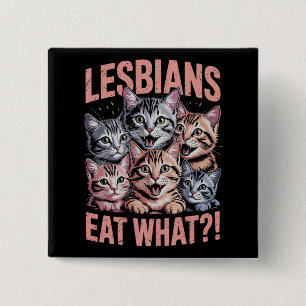 Lesben essen was lustige Katze Lesbe LGBTQ Stolz Button