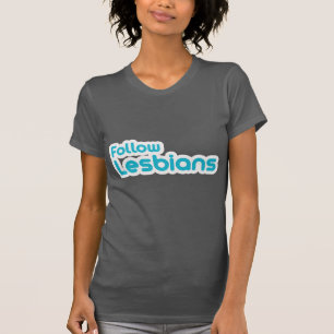 LESBEN FOLLOWEN T-Shirt