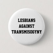 Lesben gegen transmisogyny button (Vorderseite)