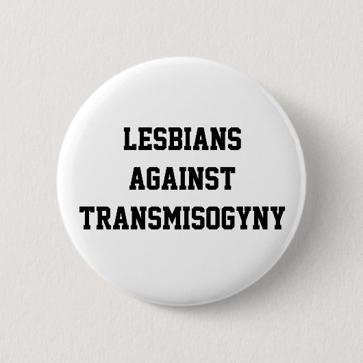 Lesben gegen transmisogyny button (Vorderseite)