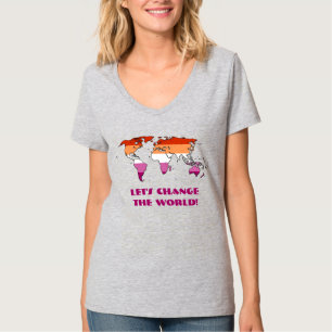 Lesben Stolz - Lass Uns Die Welt Verändern T-Shirt