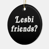 Lesbi Freunde? Keramik Ornament (Links)