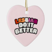 Lesbian macht es besser keramik ornament (Rechts)