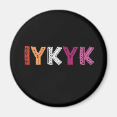 Lesbian Pride IYKYK Magnet (Vorne)