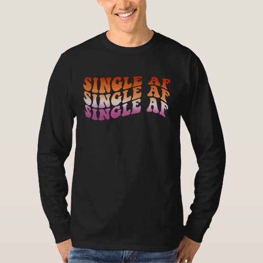 Lesbian Valentine's Day LGBT LGBTQ Single AF  Gay  T-Shirt (Vorderseite)