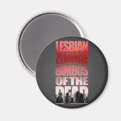 Lesbian Zombie Bimbos vom Toten Magnet (Vorderseite/Rückseite)
