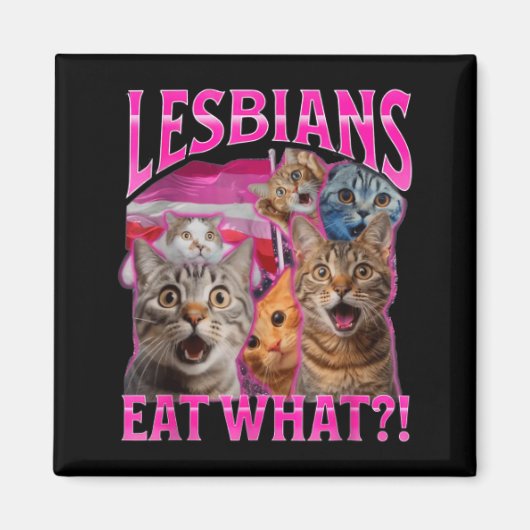 Lesbians Eat What_ Funny Cat Rude Gay Pride Lgbtq Magnet (Vorne)