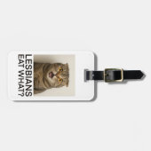 Lesbians Eat What Funny Gepäckanhänger (Vorderseite horizontal)