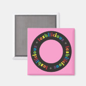 Lesbilicious (Circle) Magnete Magnet (Vorderseite/Rückseite)