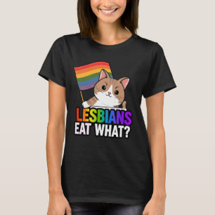 Lesbisch Essen Was Lustige Katze Stolz Sarkastisch T-Shirt