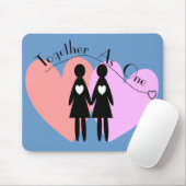 Lesbische Geschenke "zusammen als eins " Mousepad (Mit Mouse)