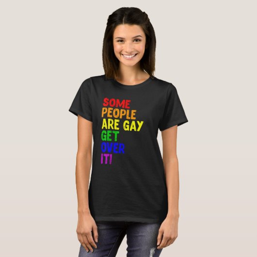 Lesbische Leib Einige Leute sind Gay Pride Rainbow T-Shirt (Vorne ganz)