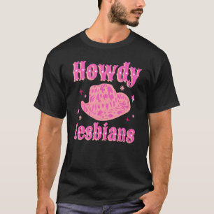 Lesbischer Cowgirl Hut Pink Howdy Lesbischer Weste T-Shirt