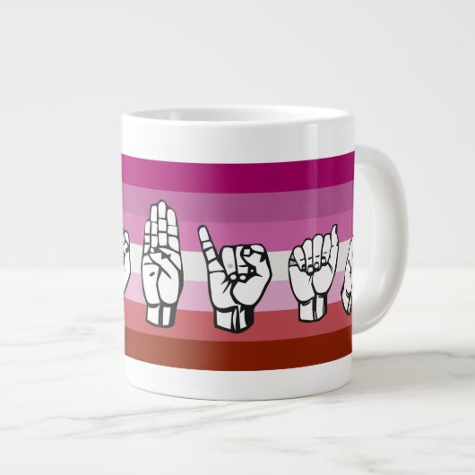 Lesbischer Pride LGBTQ+ American Sign Language Jumbo-Tasse (Vorderseite Rechts)