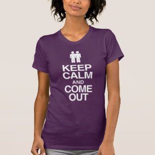 Lesbisches Coming Out "Keep Calm und Komm Heraus" T-Shirt
