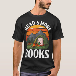 Lese Mehr Bücher Camping Im Freien Reise Lagerfeue T-Shirt