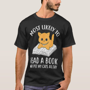 Lesebücher Leser Liest wahrscheinlich ein Buch ca T-Shirt