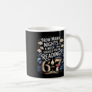 Leselærer 67 Lustiger englischer Meme Wie viele Ni Kaffeetasse