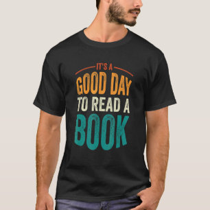 Leselust Lehrer Buchwurm Es ist ein guter Tag zum T-Shirt