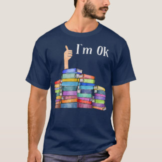 Lesen Buchliebhaber Ich bin Ok National Book Lover T-Shirt