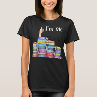 Lesen Buchliebhaber Ich bin Ok National Book Lover T-Shirt