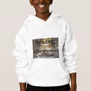 Lesen, das Abenteuer geht weiter Hoodie